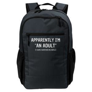 Apparently IM An Adult I Was Shocked As Well Daily Commute Backpack