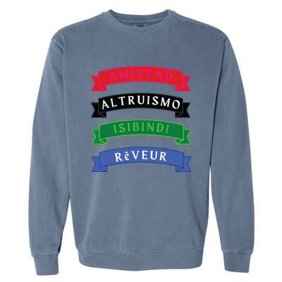 Amistad Isibindi Altruismo Reveur 4 Houses 1 Family Garment-Dyed Sweatshirt