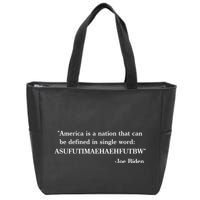 America Is A Nation That Can Be Defined In Single Word Joe Biden Meme Zip Tote Bag