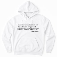America Is A Nation That Can Be Defined In Single Word Joe Biden Meme Hoodie