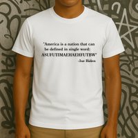 America Is A Nation That Can Be Defined In Single Word Joe Biden Meme T-Shirt