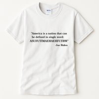 America Is A Nation That Can Be Defined In Single Word Joe Biden Meme Tall T-Shirt