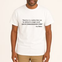 America Is A Nation That Can Be Defined In Single Word Joe Biden Meme Tall T-Shirt