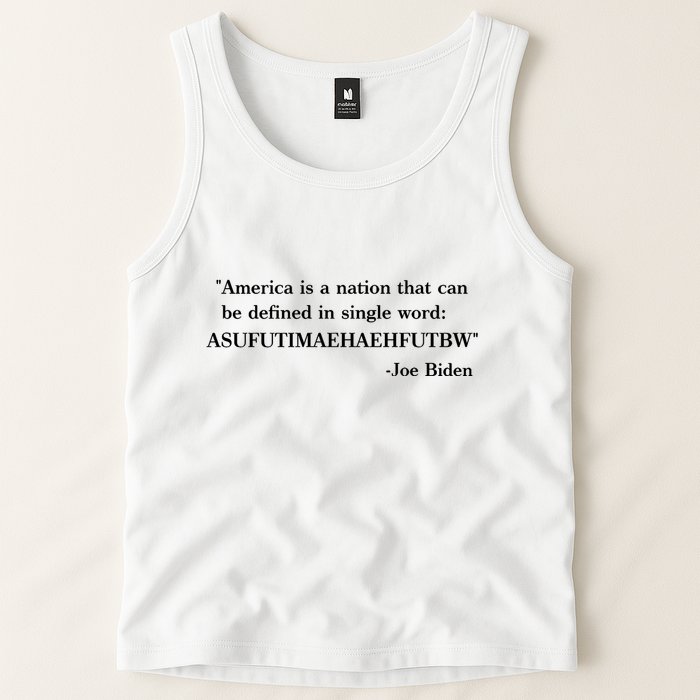 America Is A Nation That Can Be Defined In Single Word Joe Biden Meme Tank Top