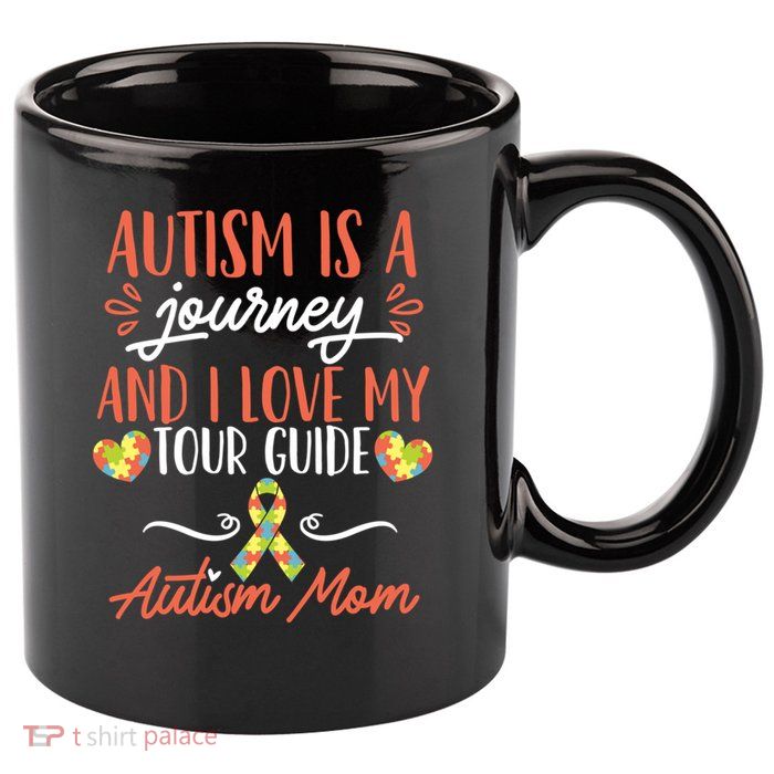 Autism Is A Journey And I Love My Guide Gift 11oz C Handle Ceramic Mug