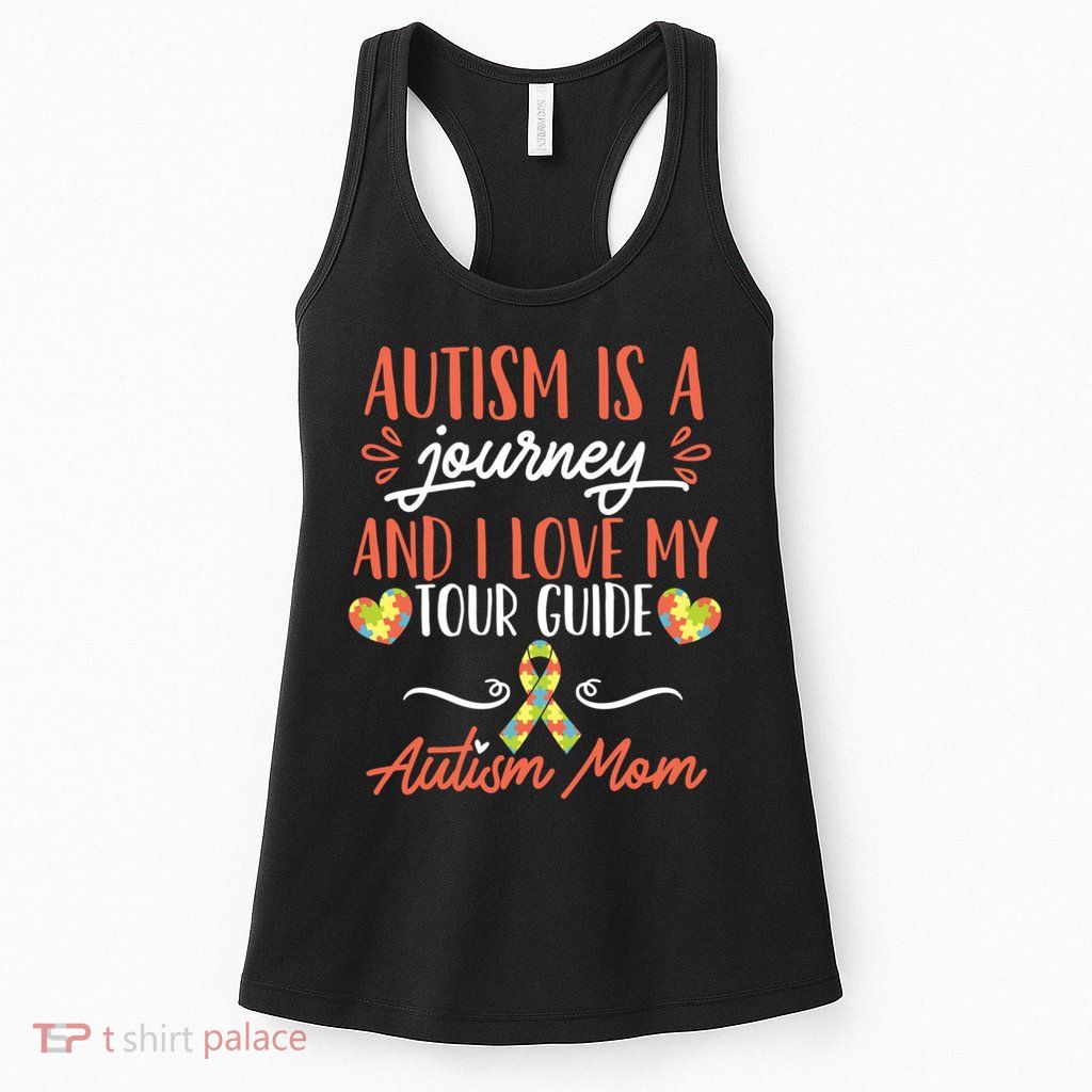 Autism Is A Journey And I Love My Guide Gift Womens Tank Top