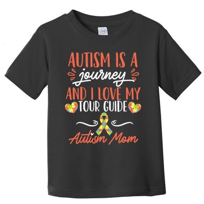 Autism Is A Journey And I Love My Guide Gift Toddler T-Shirt