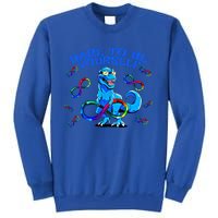 Autism Infinity Autism Trex Trex Infinity Dare To Be Yoursel Gift Sweatshirt