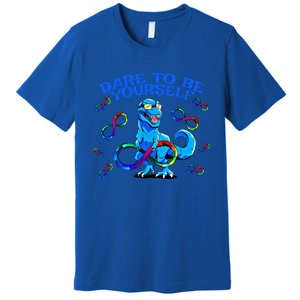 Autism Infinity Autism Trex Trex Infinity Dare To Be Yoursel Gift Premium T-Shirt