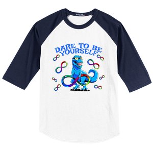 Autism Infinity Autism Trex Trex Infinity Dare To Be Yoursel Gift Baseball Sleeve Shirt