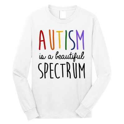 Autism Is A Beautiful Spectrum Awareness Long Sleeve Shirt