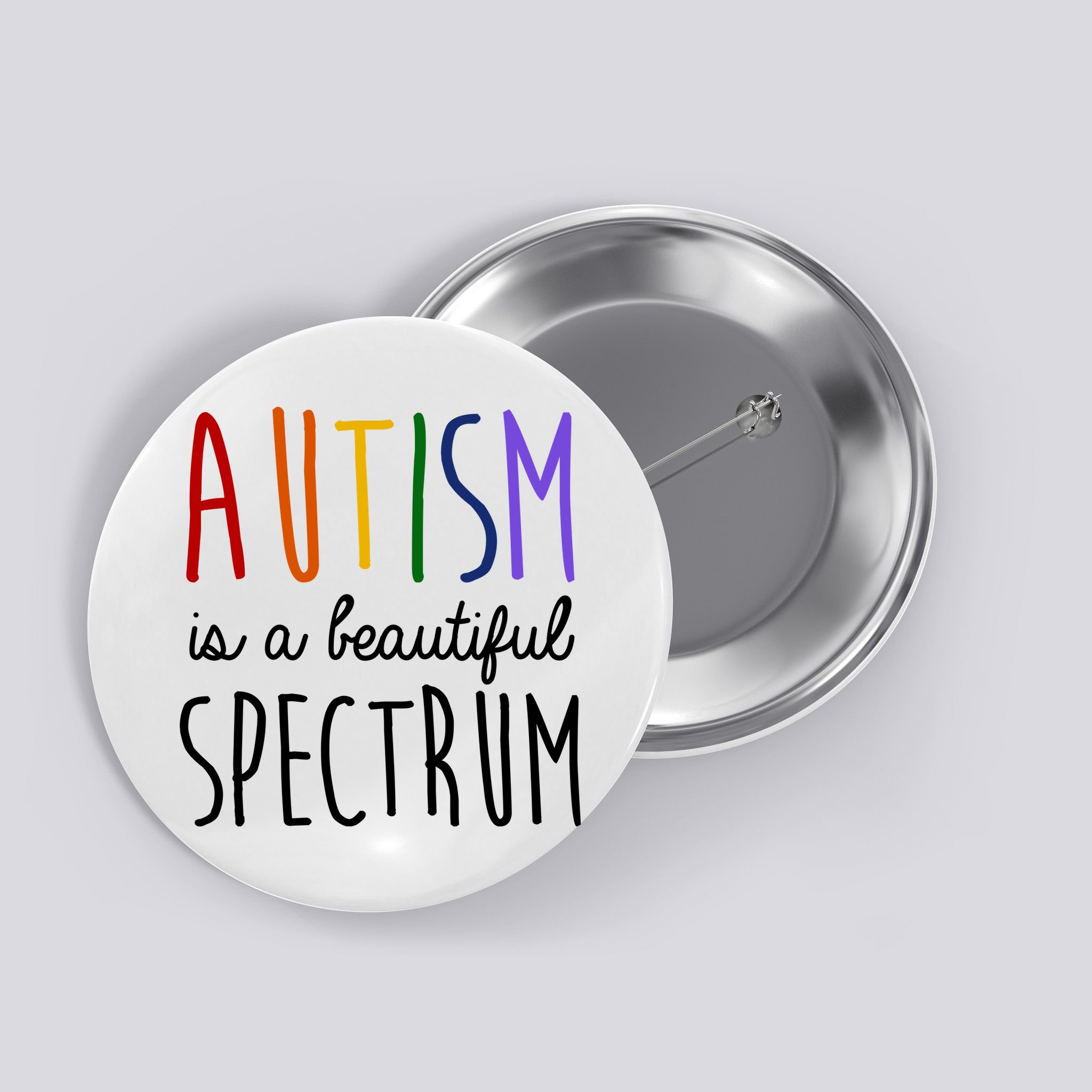 Autism Is A Beautiful Spectrum Awareness Button