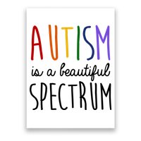 Autism Is A Beautiful Spectrum Awareness Poster