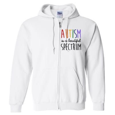 Autism Is A Beautiful Spectrum Awareness Full Zip Hoodie