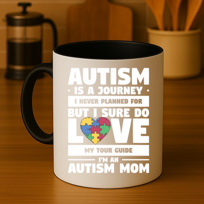 Autism Is A Journey I Never Planned For But I Sure Do Love Gift Mug