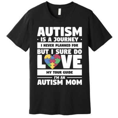 Autism Is A Journey I Never Planned For But I Sure Do Love Gift Premium T-Shirt