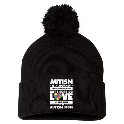 Autism Is A Journey I Never Planned For But I Sure Do Love Gift Pom Pom 12in Knit Beanie
