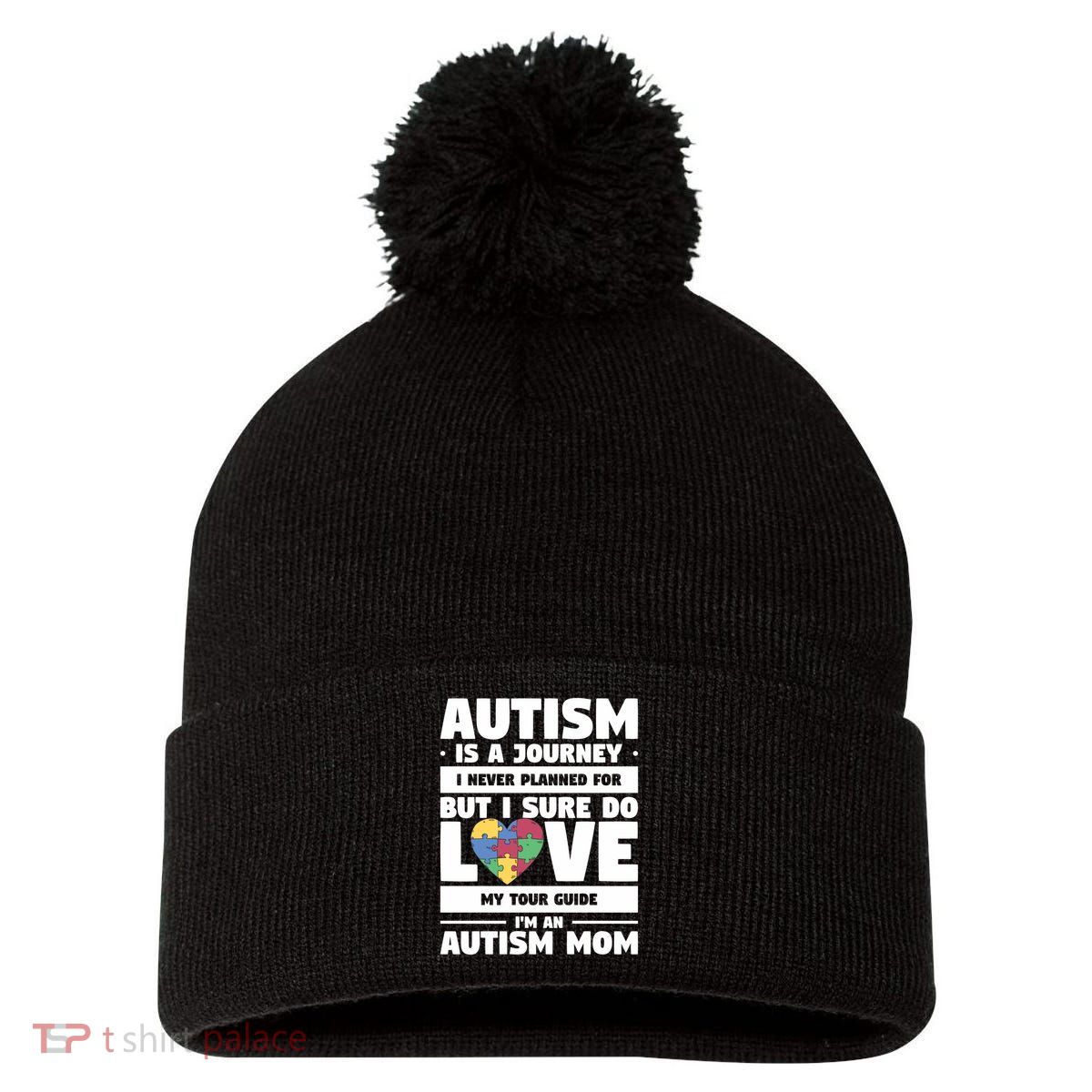 Autism Is A Journey I Never Planned For But I Sure Do Love Gift Pom Pom 12in Knit Beanie