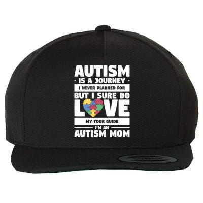 Autism Is A Journey I Never Planned For But I Sure Do Love Gift Wool Snapback Cap