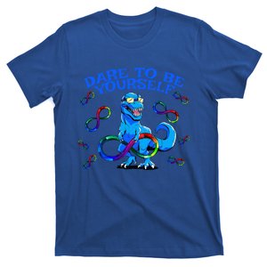 Autism Infinity Autism Trex Trex Infinity Dare To Be Yoursel Gift T-Shirt