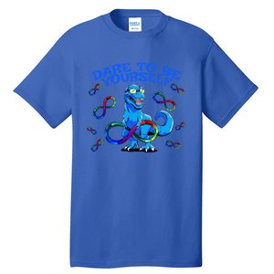 Autism Infinity Autism Trex Trex Infinity Dare To Be Yoursel Gift Tall T-Shirt