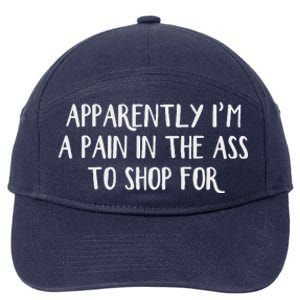 Apparently I’M A Pain In The Ass To Shop For 7-Panel Snapback Hat