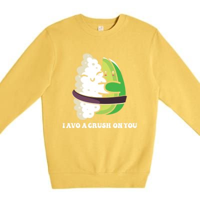 Avocado I Avo Crush On You Funny Sushi Phrase Japan Food Art Great Gift Premium Crewneck Sweatshirt