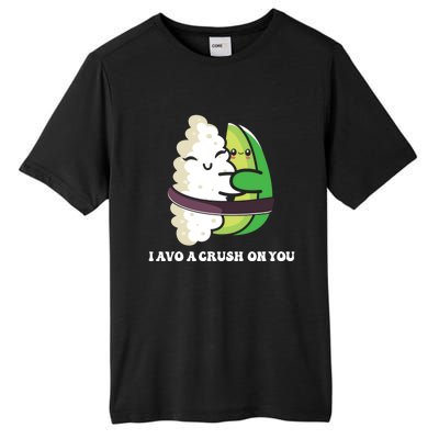 Avocado I Avo Crush On You Funny Sushi Phrase Japan Food Art Great Gift Tall Fusion ChromaSoft Performance T-Shirt