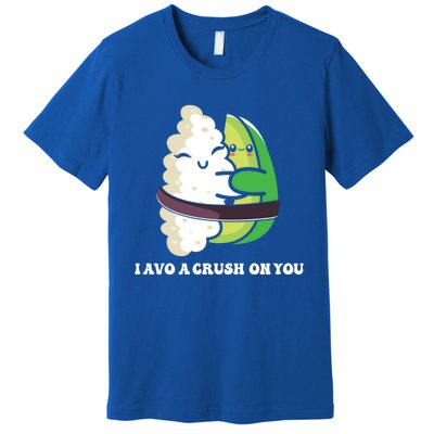 Avocado I Avo Crush On You Funny Sushi Phrase Japan Food Art Great Gift Premium T-Shirt