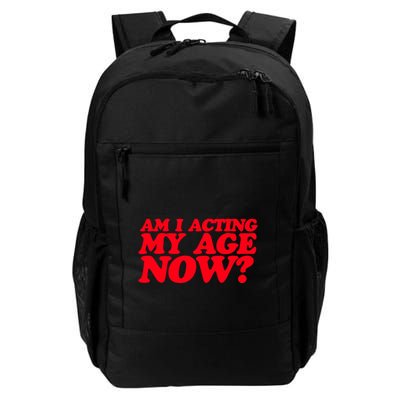 Am I Acting My Age Now Backpack