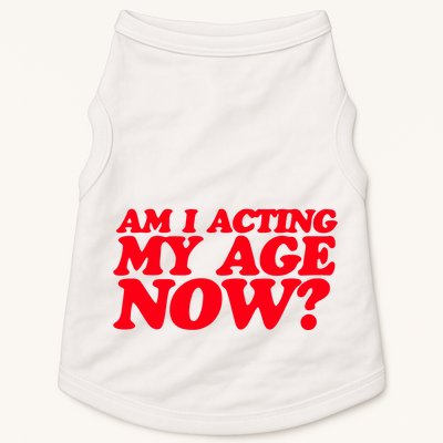 Am I Acting My Age Now Doggie Tank