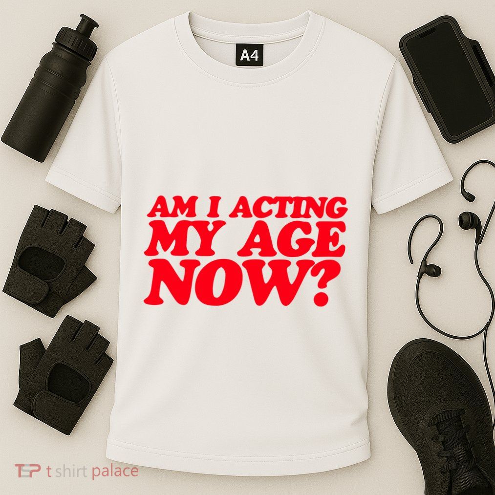Am I Acting My Age Now Performance Shirt