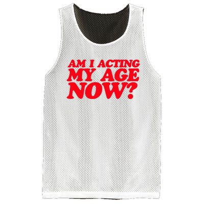 Am I Acting My Age Now Mesh Reversible Basketball Jersey Tank