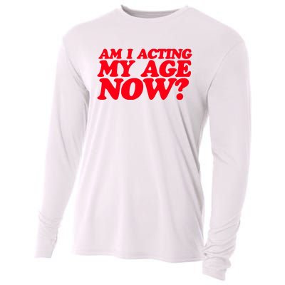 Am I Acting My Age Now Cooling Performance Long Sleeve Crew