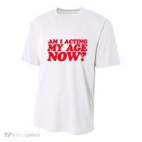 Am I Acting My Age Now Youth Performance Sprint T-Shirt