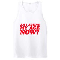 Am I Acting My Age Now PosiCharge Competitor Tank