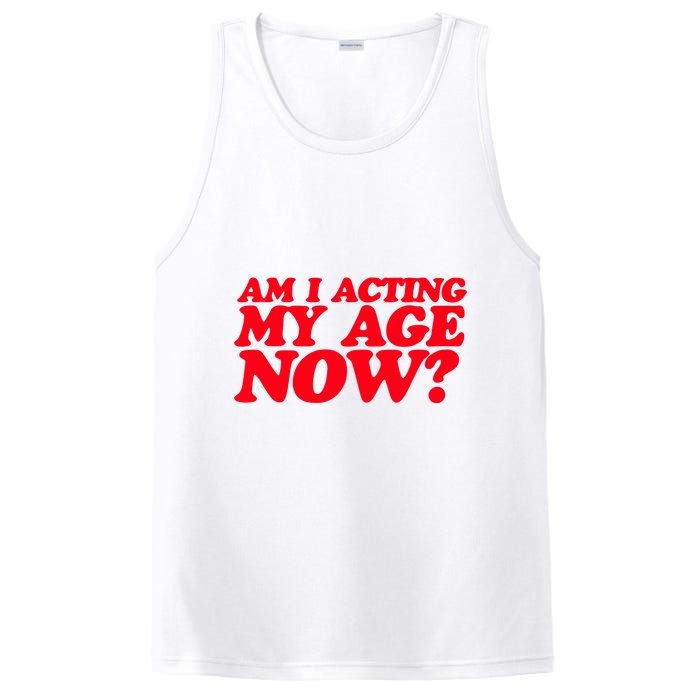 Am I Acting My Age Now PosiCharge Competitor Tank