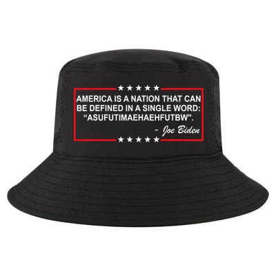 America Is A Nation That Can Be Defined In A Single Word Funny Joe Biden Quote Cool Comfort Performance Bucket Hat