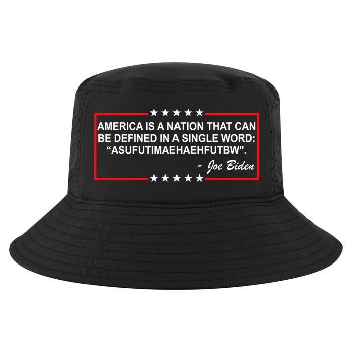 America Is A Nation That Can Be Defined In A Single Word Funny Joe Biden Quote Cool Comfort Performance Bucket Hat