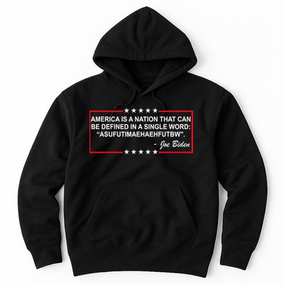 America Is A Nation That Can Be Defined In A Single Word Funny Joe Biden Quote Hoodie