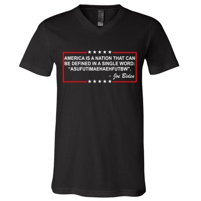 America Is A Nation That Can Be Defined In A Single Word Funny Joe Biden Quote V-Neck T-Shirt