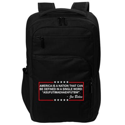 America Is A Nation That Can Be Defined In A Single Word Funny Joe Biden Quote Impact Tech Backpack