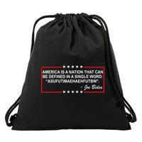 America Is A Nation That Can Be Defined In A Single Word Funny Joe Biden Quote Drawstring Bag