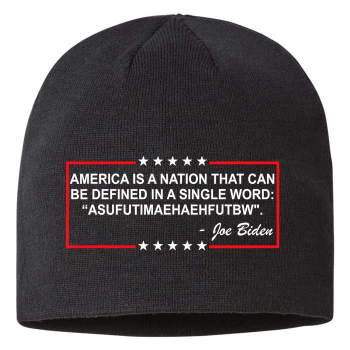 America Is A Nation That Can Be Defined In A Single Word Funny Joe Biden Quote Sustainable Beanie