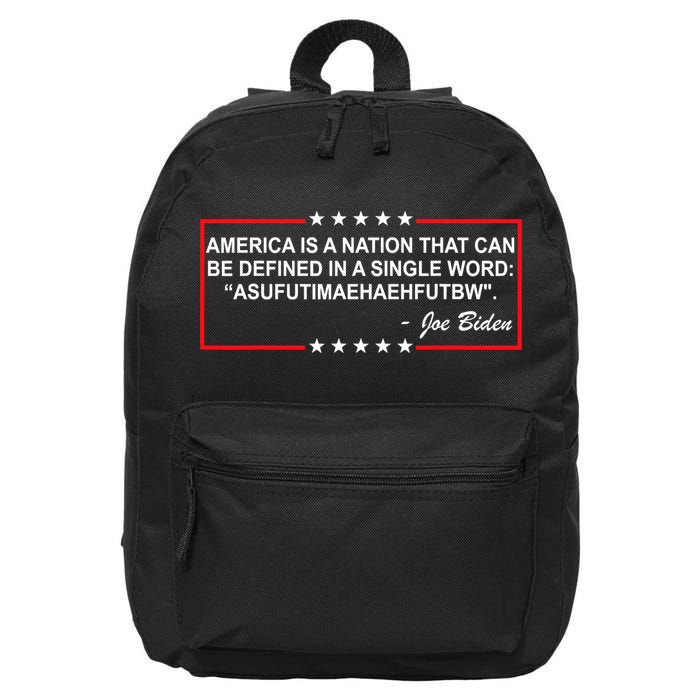America Is A Nation That Can Be Defined In A Single Word Funny Joe Biden Quote 16 in Basic Backpack