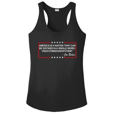 America Is A Nation That Can Be Defined In A Single Word Funny Joe Biden Quote Ladies PosiCharge Competitor Racerback Tank