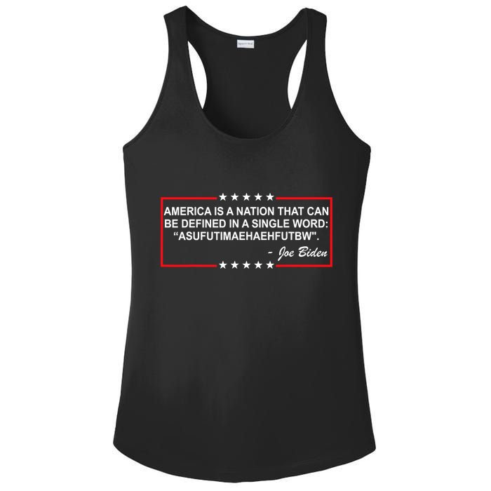 America Is A Nation That Can Be Defined In A Single Word Funny Joe Biden Quote Ladies PosiCharge Competitor Racerback Tank