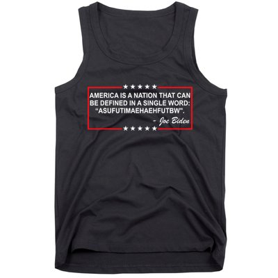 America Is A Nation That Can Be Defined In A Single Word Funny Joe Biden Quote Tank Top