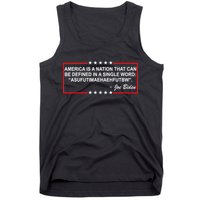 America Is A Nation That Can Be Defined In A Single Word Funny Joe Biden Quote Tank Top