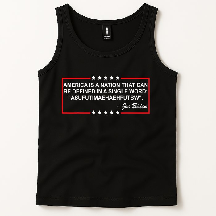 America Is A Nation That Can Be Defined In A Single Word Funny Joe Biden Quote Tank Top